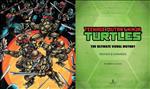 TMNT Ultimate Visual History Revised and Expanded Edition